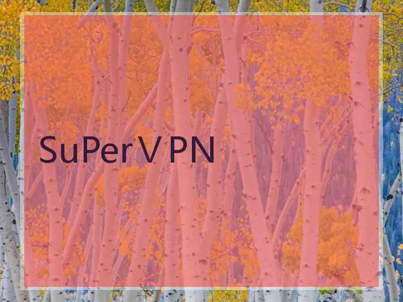 SuPerⅤPN