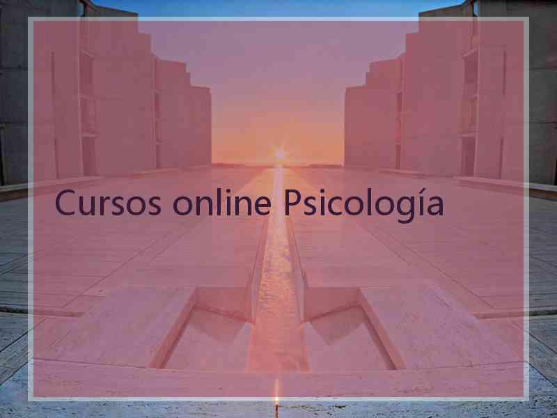 Cursos online Psicología